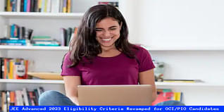 JEE Advanced 2023 Eligibility Criteria Revamped for OCI/PIO Candidates; Check Details Here